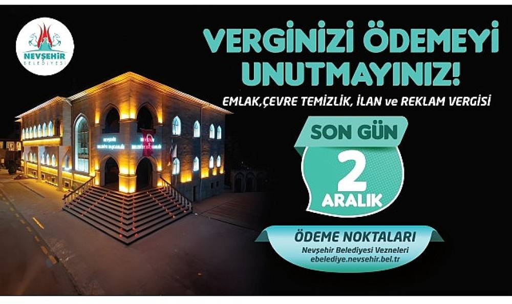 Nevşehir Belediyesi'nden Vergi Ödeme Hatırlatması