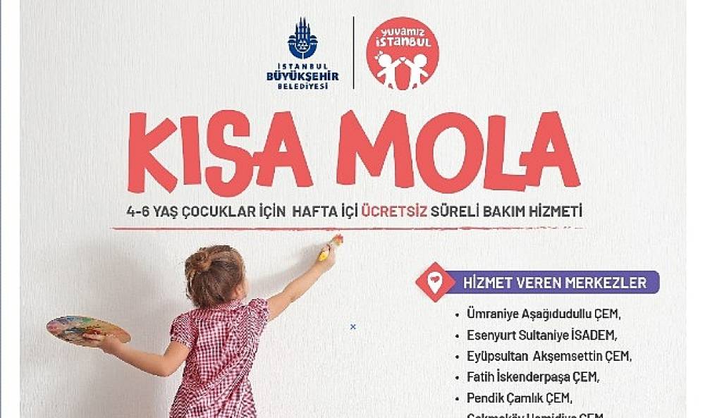 Yuvamız İstanbul Kısa Mola Merkezleri Açılıyor