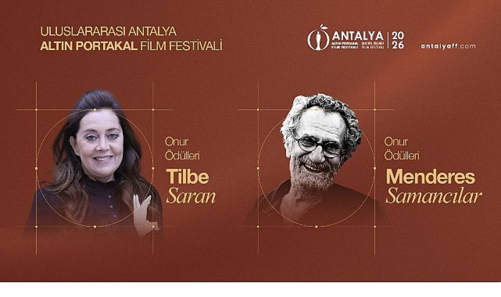 Altın Portakal'da Onur &Ouml;d&uuml;lleri Menderes Samancılar ve Tilbe Saran'a