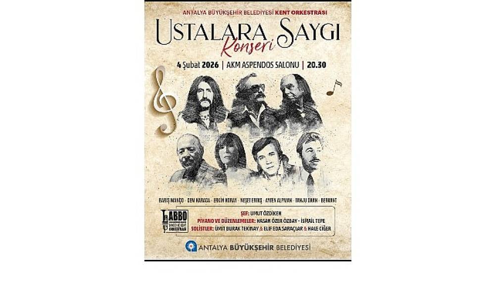 &ldquo;Ustalara Saygı" konseri Antalyalılarla buluşacak