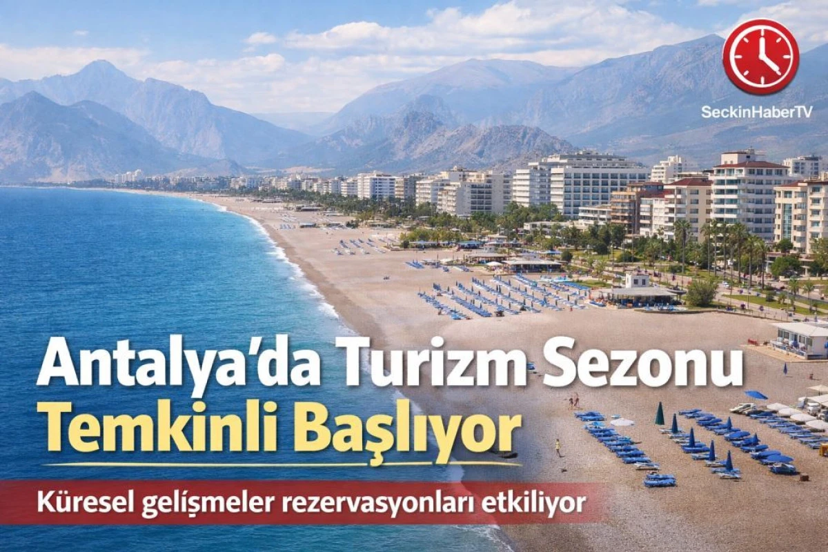Antalya&rsquo;da turizm sezonu temkinli başlıyor