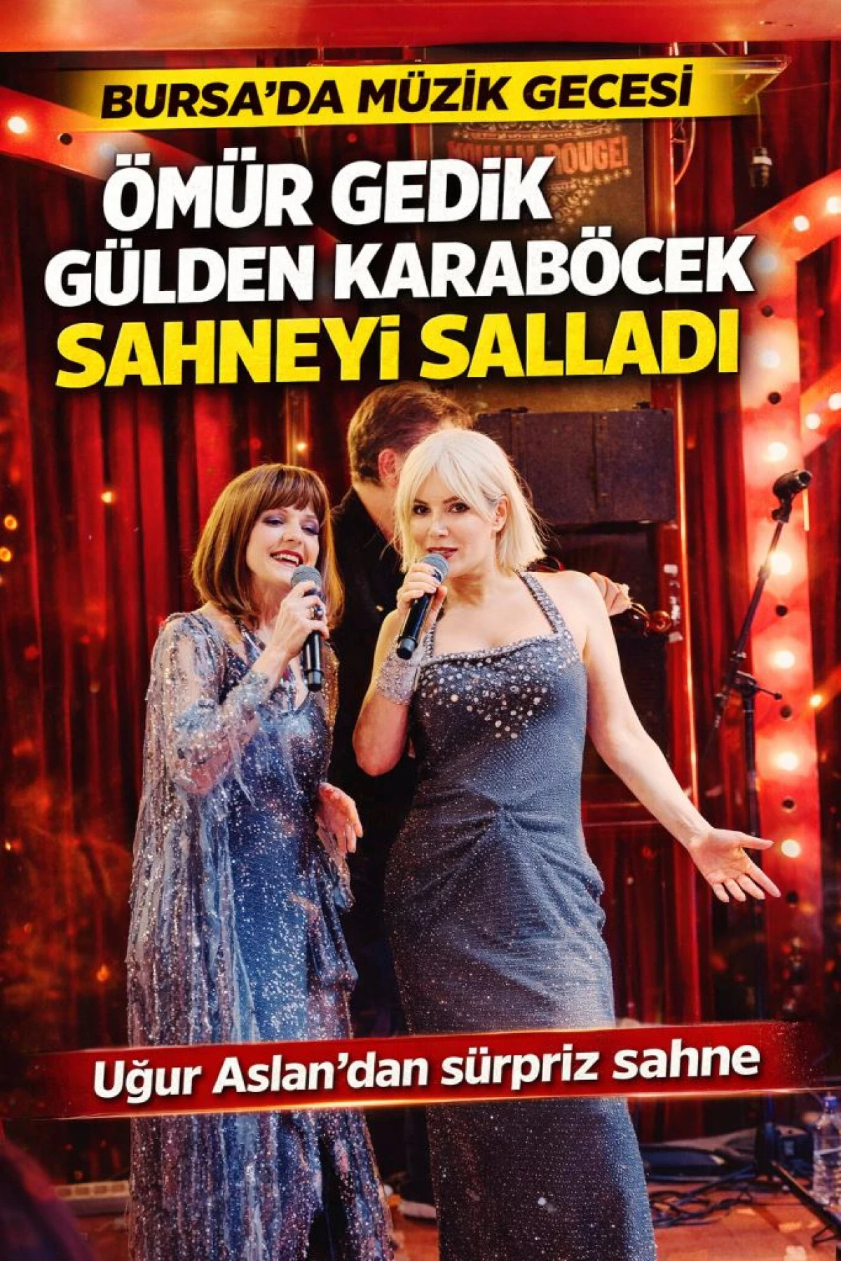 Bursa&rsquo;yı Coşturan Gece: &Ouml;m&uuml;r Gedik ve G&uuml;lden Karab&ouml;cek Sahneyi Salladı