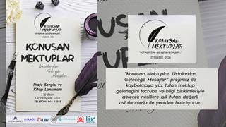 KAYBOLMAYA YÜZ TUTAN MEKTUP GELENEĞİ YENİDEN CANLANIYOR  “KONUŞAN MEKTUPLAR: USTALARDAN GENÇLERE MESAJLAR”  SERGİ VE KİTAP LANSMANI GERÇEKLEŞTİRİLDİ