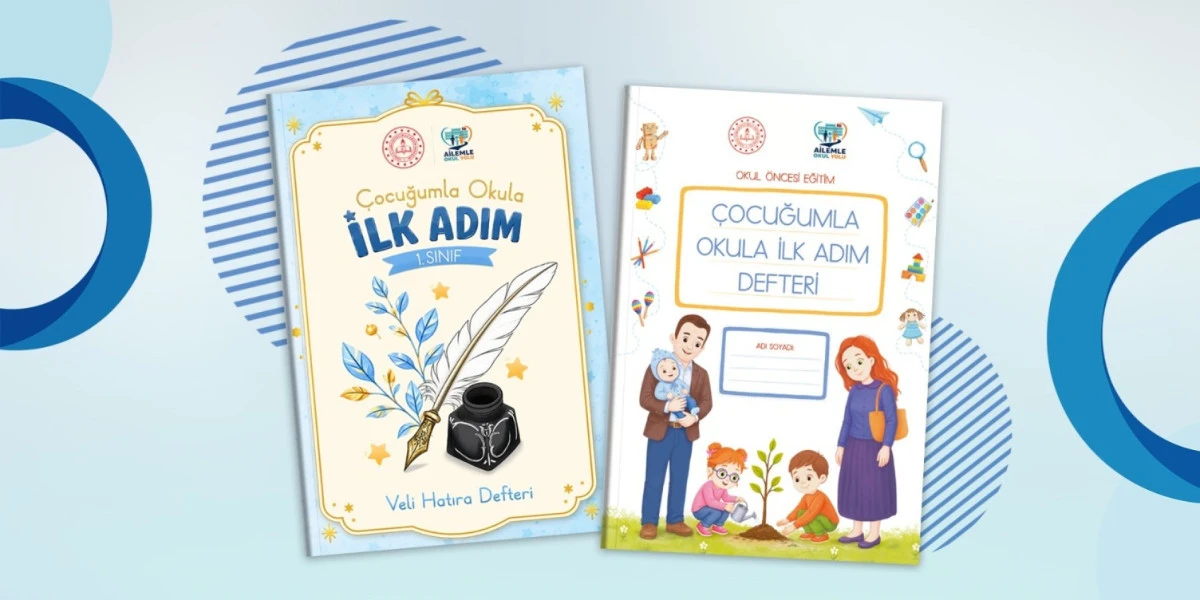 OKULA İLK ADIM, AİLELERLE ATILACAK