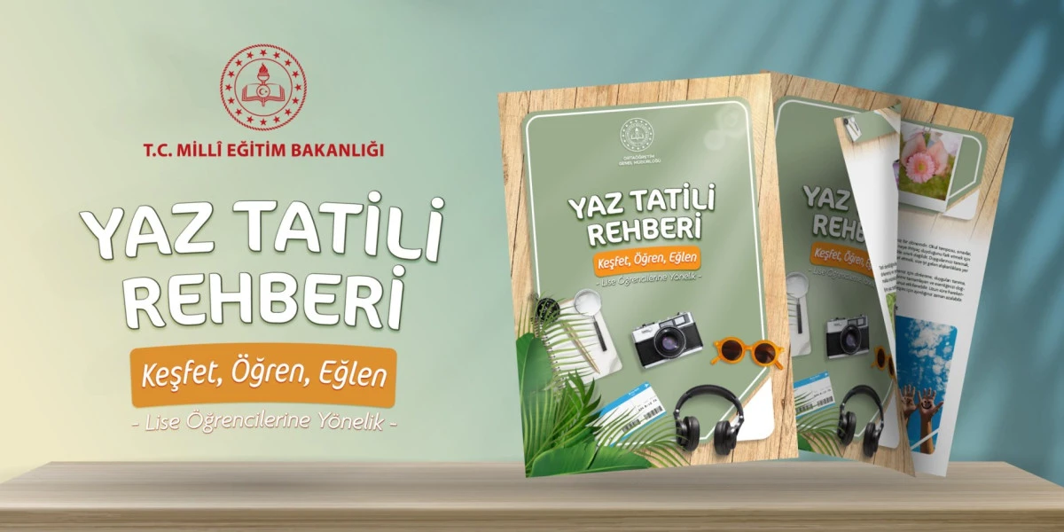 ORTA&Ouml;ĞRETİM &Ouml;ĞRENCİLERİ İ&Ccedil;İN "YAZ TATİLİ REHBERİ" YAYIMLANDI