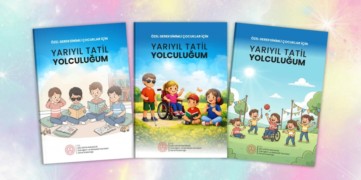 &Ouml;ZEL EĞİTİM İHTİYACI OLAN &Ouml;ĞRENCİLER İ&Ccedil;İN YARIYIL TATİLİ ETKİNLİK KİTABI