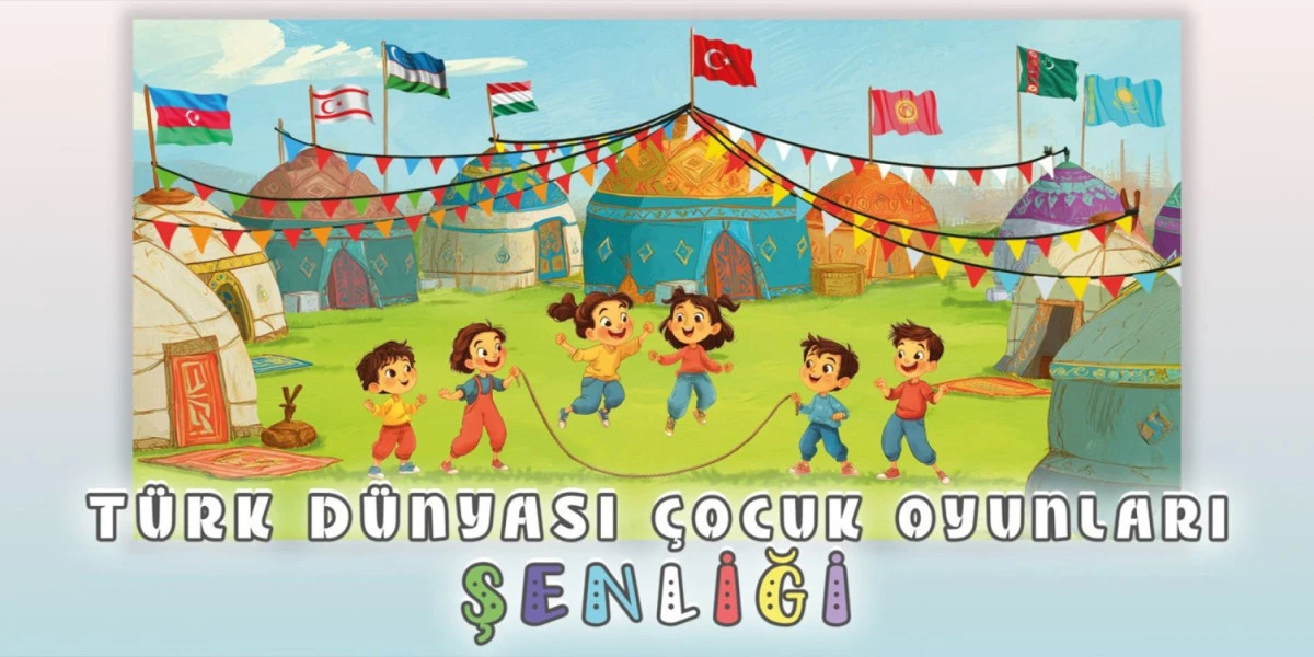 T&Uuml;RK D&Uuml;NYASI &Ccedil;OCUK OYUNLARI ŞENLİĞİ D&Uuml;ZENLENİYOR
