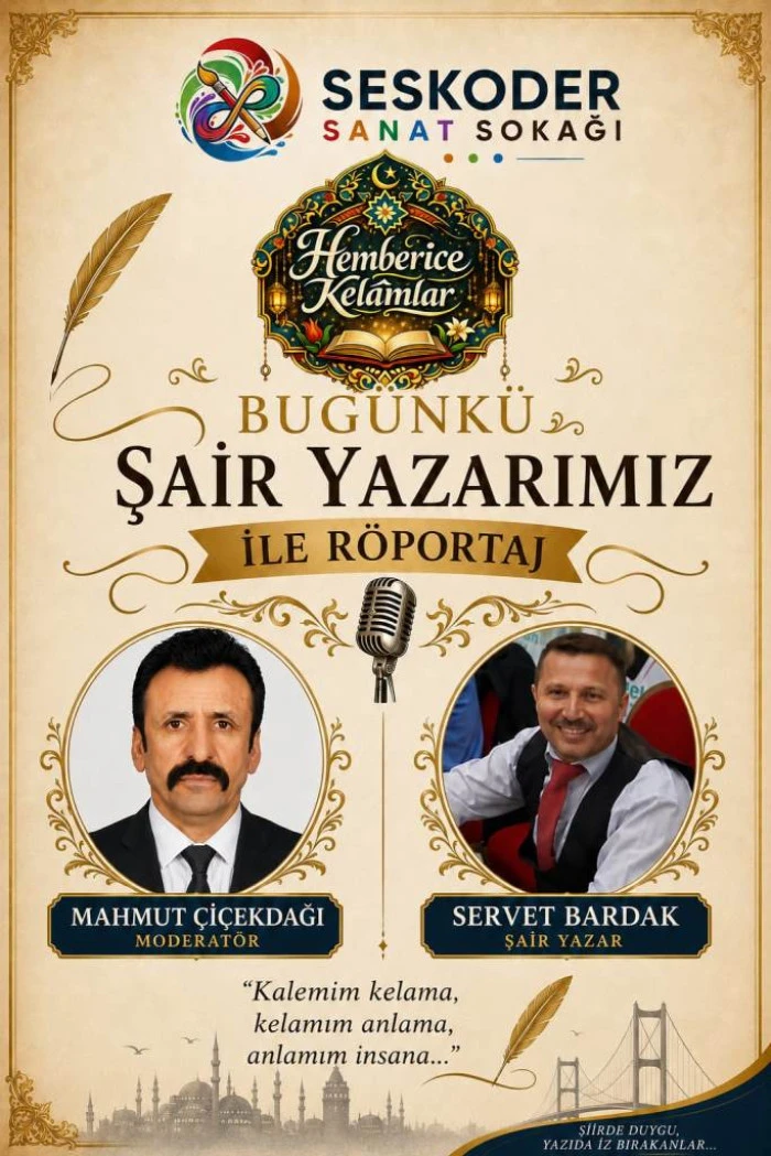 Hemberice Kel&acirc;mlar:  Bug&uuml;nk&uuml; Şair-Yazar Konuğumuz: Servet Bardak