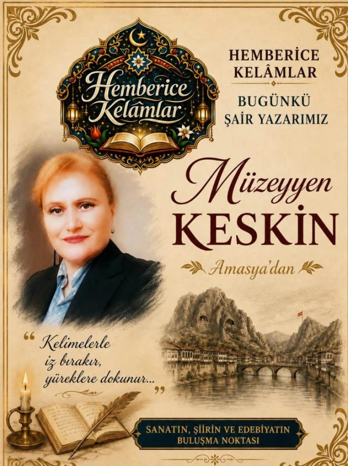 HEMBERİCE KELAMLAR: Şair ve Yazar M&uuml;zeyyen Keskin ile &Ouml;z&uuml;m&uuml;ze Yolculuk