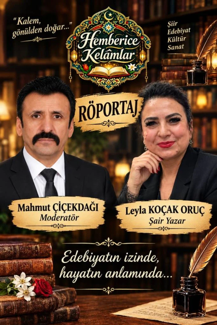 ŞİİRİN İZİNDE BİR &Ouml;M&Uuml;R: LEYLA KO&Ccedil;AK ORU&Ccedil; İLE G&Ouml;N&Uuml;L D&Uuml;NYASINA YOLCULUK 