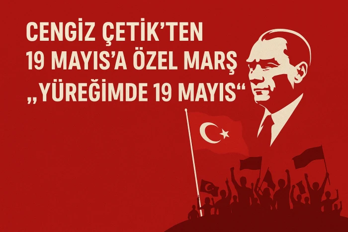 Yüreğimde 19 Mayıs Marşı